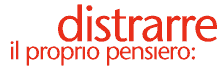distrarre il proprio pensiero